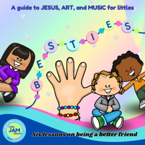 Little JAM Sessions: Besties