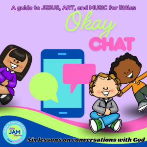 Little JAM Sessions: Okay, Chat